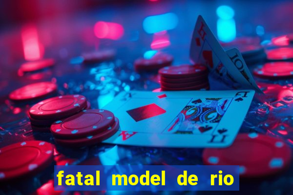 fatal model de rio claro sp